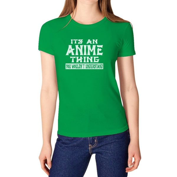 it's an anime thing you wouldn't understand greenwomen t-shirt, White;black
it's an anime thing you wouldn't understand greenwomen t-shirt, White;black
