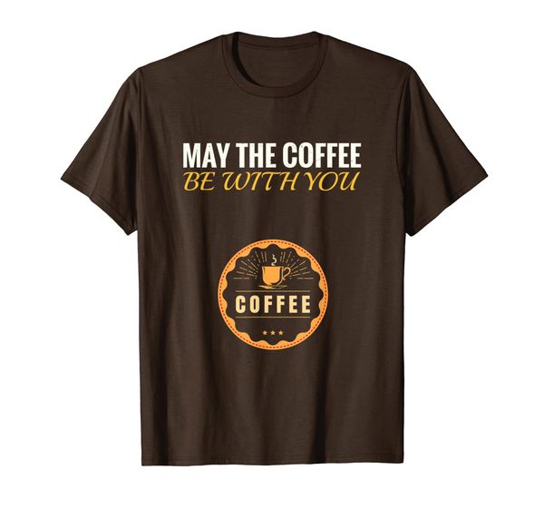 MAY THE COFFEE WITH YOU Addict Gifts Drink Caffeine Overdose T-Shirt, Mainly pictures
MAY THE COFFEE WITH YOU Addict Gifts Drink Caffeine Overdose T-Shirt, Mainly pictures