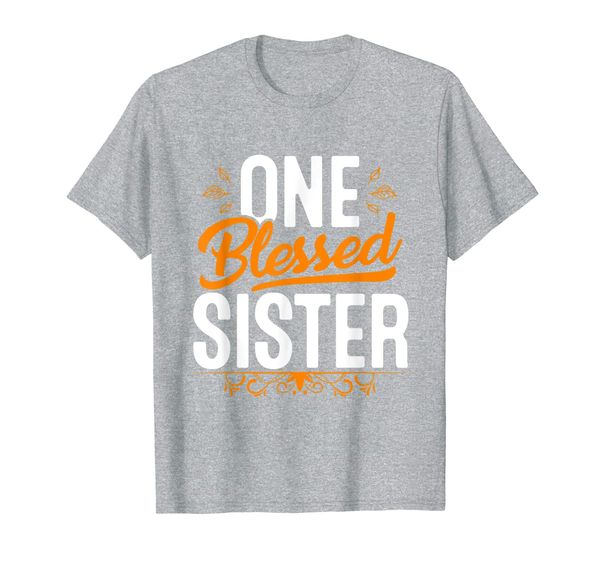 One Blessed Sister Thanksgiving Day T-Shirt, Mainly pictures
One Blessed Sister Thanksgiving Day T-Shirt, Mainly pictures