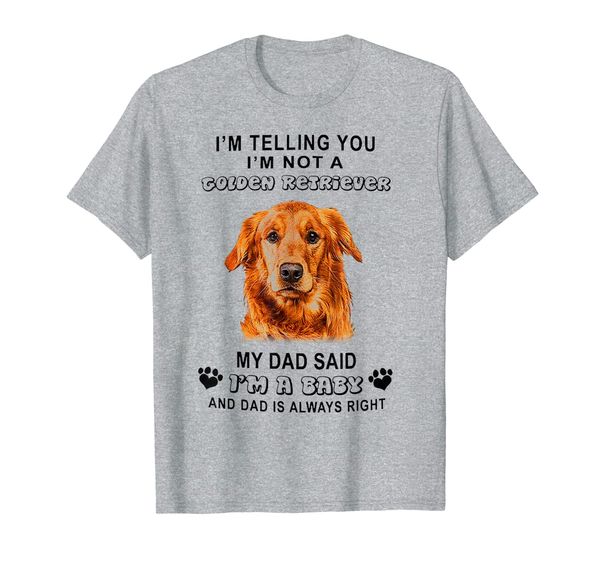 i'm telling you i'm not a golden retriever i'm baby tshirt, White;black