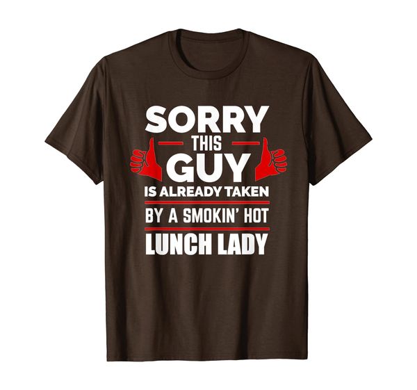 Sorry This Guy is Taken by Smoking Hot Lunch Lady T-shirt, White;black
Sorry This Guy is Taken by Smoking Hot Lunch Lady T-shirt, White;black