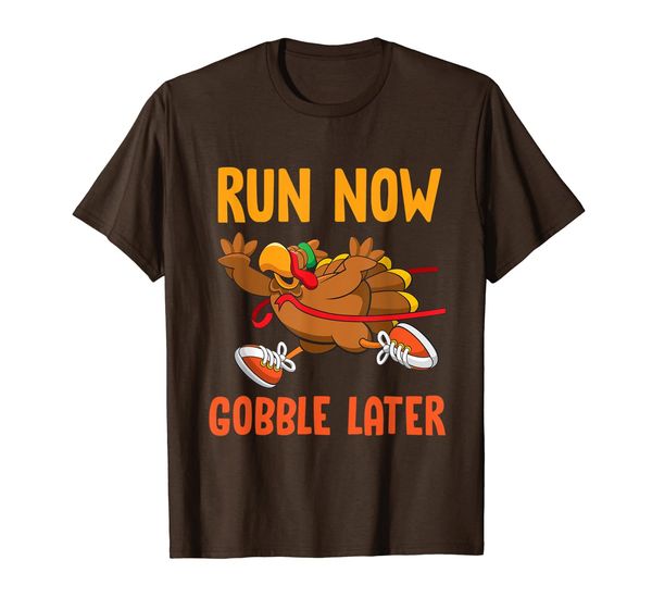 Run Now Gobble Later Funny Thanksgiving Athlete Turkey T-Shirt, Mainly pictures
Run Now Gobble Later Funny Thanksgiving Athlete Turkey T-Shirt, Mainly pictures