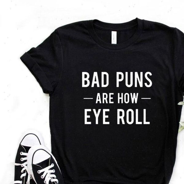 women t shirt bad puns are how eye roll print tshirt women short sleeve o neck loose t shirt ladies causal shirt, White
women t shirt bad puns are how eye roll print tshirt women short sleeve o neck loose t shirt ladies causal shirt, White