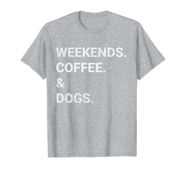 men's t-shirts weekends. coffee. dogs. t-shirt, White;black