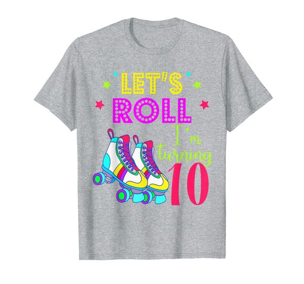 let's roll i'm turning 10 shirt roller skate 10 birthday tee, White;black
let's roll i'm turning 10 shirt roller skate 10 birthday tee, White;black