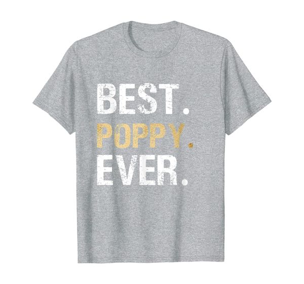 Mens Best Poppy graphic Poppy Gift from Granddaughter Grandson T-Shirt, Mainly pictures
Mens Best Poppy graphic Poppy Gift from Granddaughter Grandson T-Shirt, Mainly pictures