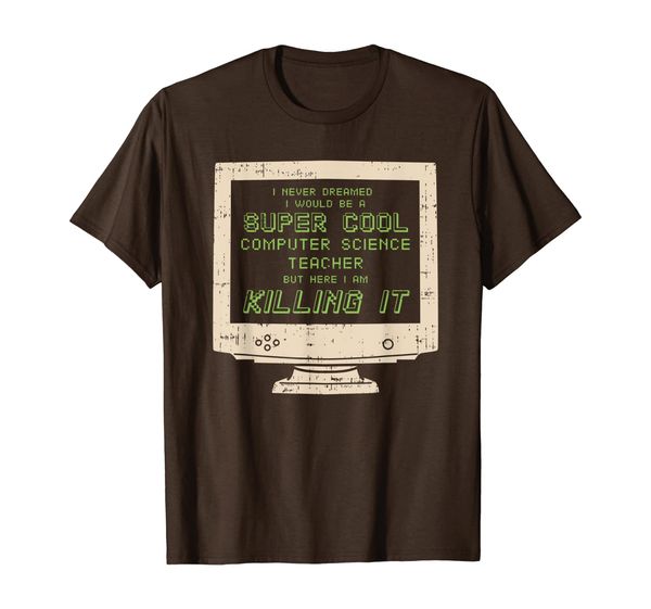 i never dreamed i would be a super cool computer teacher t-shirt, White;black
i never dreamed i would be a super cool computer teacher t-shirt, White;black