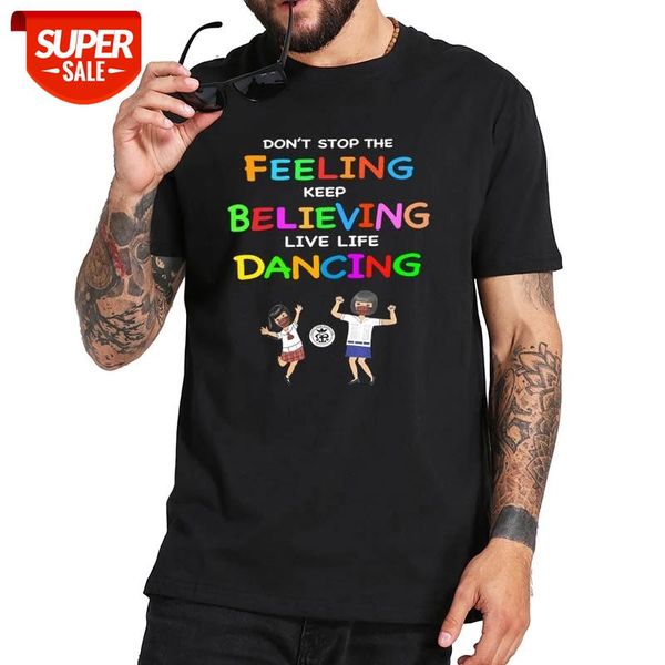 don't sfeeling keep believing live life dancing t shirt 100% cotton soft tee #5m8r, White;black
don't sfeeling keep believing live life dancing t shirt 100% cotton soft tee #5m8r, White;black