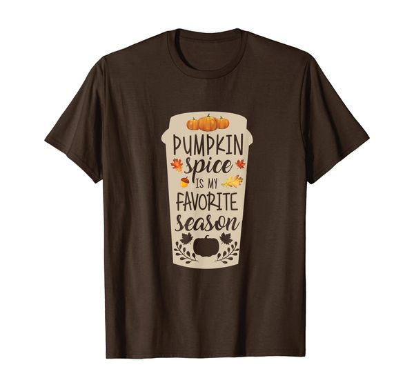 Pumpkin Spice Is My Favorite Season Fall Thanksgiving Autumn T-Shirt, Mainly pictures
Pumpkin Spice Is My Favorite Season Fall Thanksgiving Autumn T-Shirt, Mainly pictures