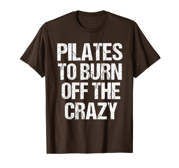 t-shirt funny pilates to burn off the crazy sport yoga, White;black
t-shirt funny pilates to burn off the crazy sport yoga, White;black