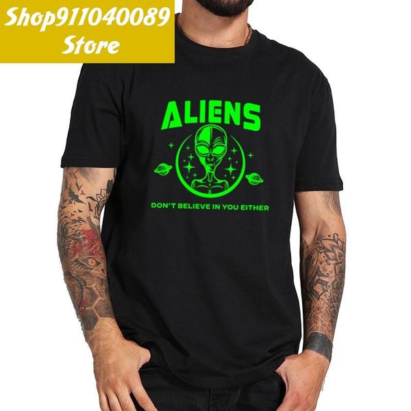 men's t-shirts aliens don't believe in you either t shirt funny humor tshirt 100% cotton soft cloth premium tee, White;black
men's t-shirts aliens don't believe in you either t shirt funny humor tshirt 100% cotton soft cloth premium tee, White;black