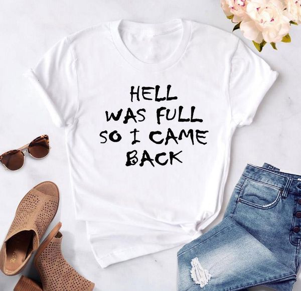 women hell was full so i came back tshirt cotton casual funny t shirt for lady girl tee hipster 2 colors, White
women hell was full so i came back tshirt cotton casual funny t shirt for lady girl tee hipster 2 colors, White