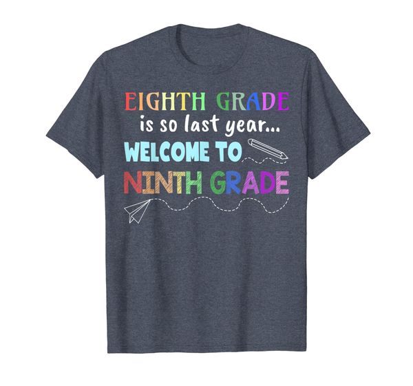 8th Grade Is So Last Year Welcome To 9th Ninth Grade TShirts, Mainly pictures
8th Grade Is So Last Year Welcome To 9th Ninth Grade TShirts, Mainly pictures
