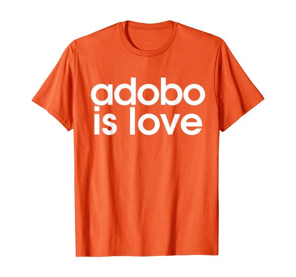 Adobo is Love Filipino Food Philippines Pinoy Lovers Tee, Mainly pictures
Adobo is Love Filipino Food Philippines Pinoy Lovers Tee, Mainly pictures