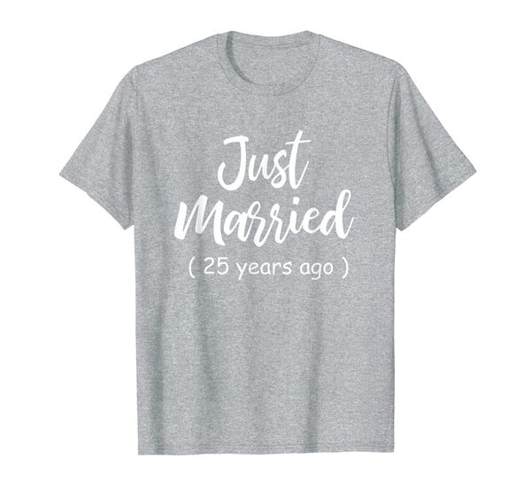 25th wedding anniversary just married 25 years ago shirt t-shirt, White;black 
25th wedding anniversary just married 25 years ago shirt t-shirt, White;black