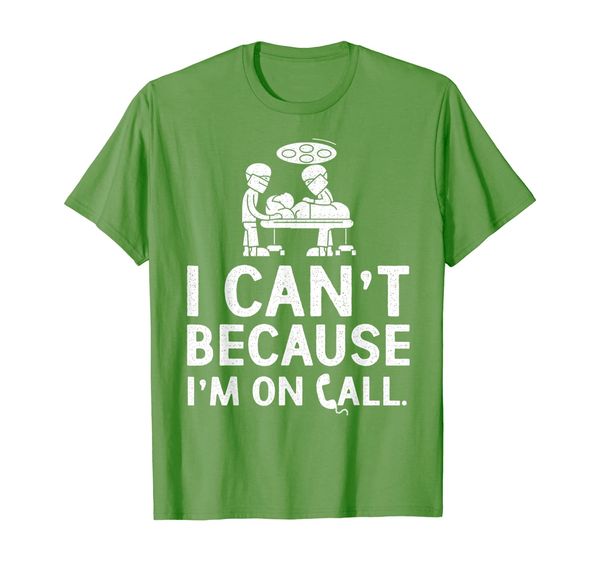 I Can't Because I'm On Call Funny T-shirt, Mainly pictures
I Can't Because I'm On Call Funny T-shirt, Mainly pictures