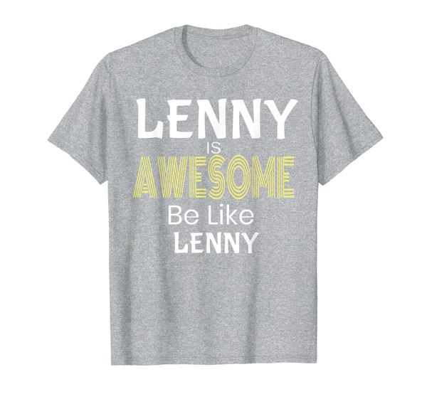 lenny awesome be like lenny funny boys men gift t-shirt, White;black 
lenny awesome be like lenny funny boys men gift t-shirt, White;black