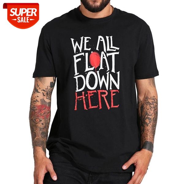 we all float down here t shirt phrase pennywise tshirt stephen king horror movie it eu size 100% cotton camisetas #2y32, White;black
we all float down here t shirt phrase pennywise tshirt stephen king horror movie it eu size 100% cotton camisetas #2y32, White;black