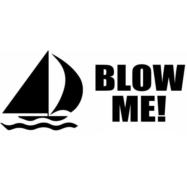 29.2cm*12.8cm vinyl decal sticker - blow me sailboat reflective car styling sticker motorcycle car decals black sliver c8-1194
29.2cm*12.8cm vinyl decal sticker - blow me sailboat reflective car styling sticker motorcycle car decals black sliver c8-1194