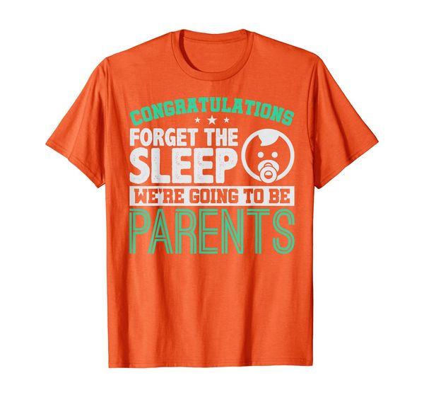 Congratulations, forget the sleep, we're going to be parents T-Shirt, Mainly pictures
Congratulations, forget the sleep, we're going to be parents T-Shirt, Mainly pictures