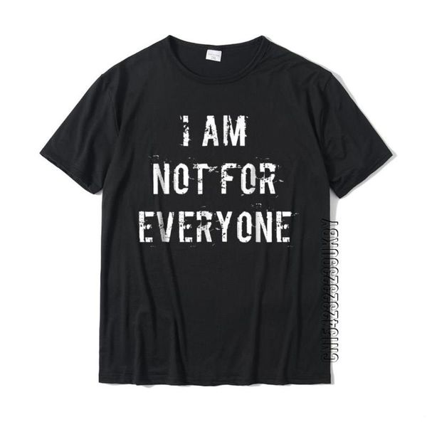 men's t-shirts i am not for everyone t-shirt cotton leisure tees brand simple style, White;black
men's t-shirts i am not for everyone t-shirt cotton leisure tees brand simple style, White;black