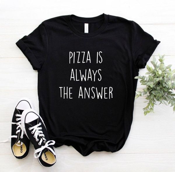 pizza is always the answer print women tshirts cotton casual funny t shirt for lady tee 6 colors drop ship z-281, White
pizza is always the answer print women tshirts cotton casual funny t shirt for lady tee 6 colors drop ship z-281, White