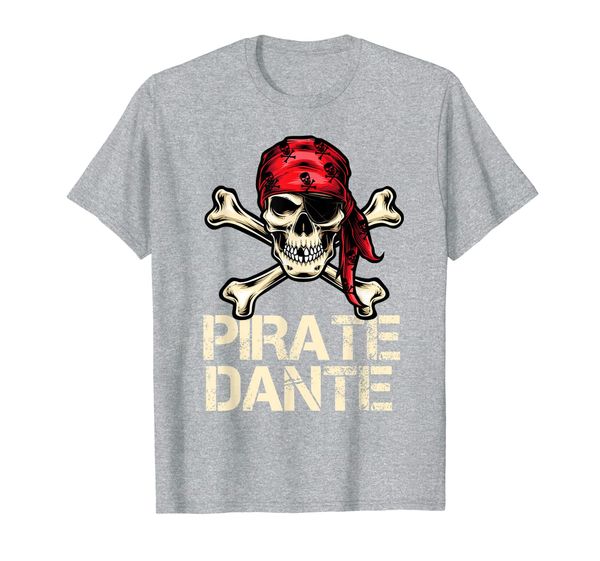 pirate dante funny birthday personalized name boat fan gift t-shirt, White;black
pirate dante funny birthday personalized name boat fan gift t-shirt, White;black