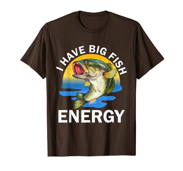 i have big fish energy funny fishing gift for men women t-shirt, White;black