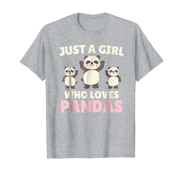 Just A Girl Who Loves Pandas T-Shirt Cute Bear Gift, Mainly pictures
