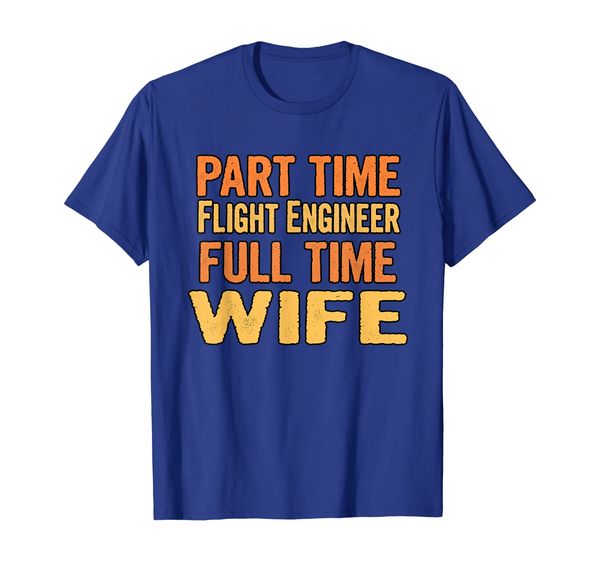 flight engineer part time wife full time t-shirt, White;black
flight engineer part time wife full time t-shirt, White;black