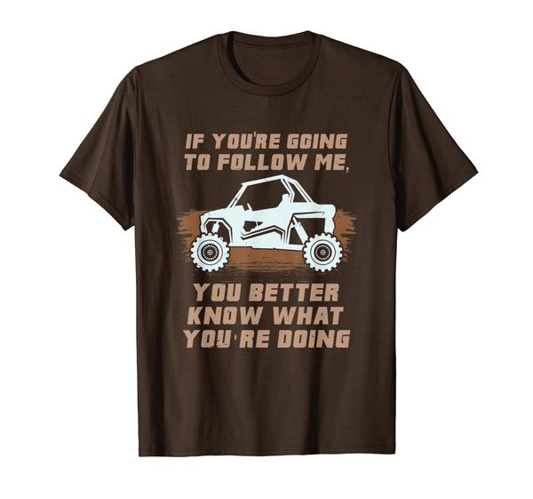 if you're going to follow me, funny atv gift t-shirt, White;black