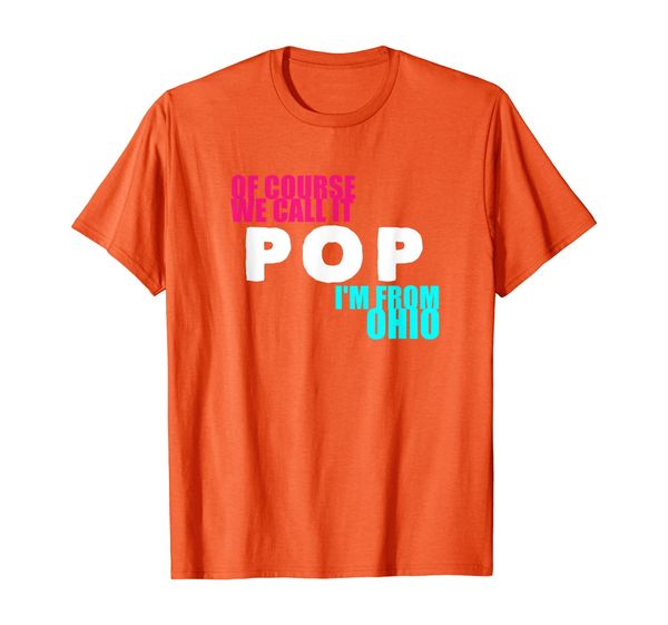 ohio it's pop not soda t-shirt, White;black
ohio it's pop not soda t-shirt, White;black