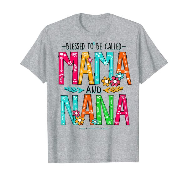 blessed to be called mama and nana tshirt funny gifts nana t-shirt, White;black
blessed to be called mama and nana tshirt funny gifts nana t-shirt, White;black