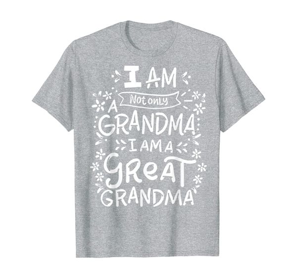 great grandma t-shirt grandmother mother's day funny gift, White;black
great grandma t-shirt grandmother mother's day funny gift, White;black