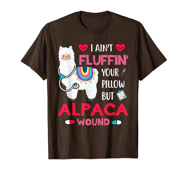 I Ain't Fluffin' Your Pillow But Alpaca Wound Llama Nurse T-Shirt, Mainly pictures
I Ain't Fluffin' Your Pillow But Alpaca Wound Llama Nurse T-Shirt, Mainly pictures