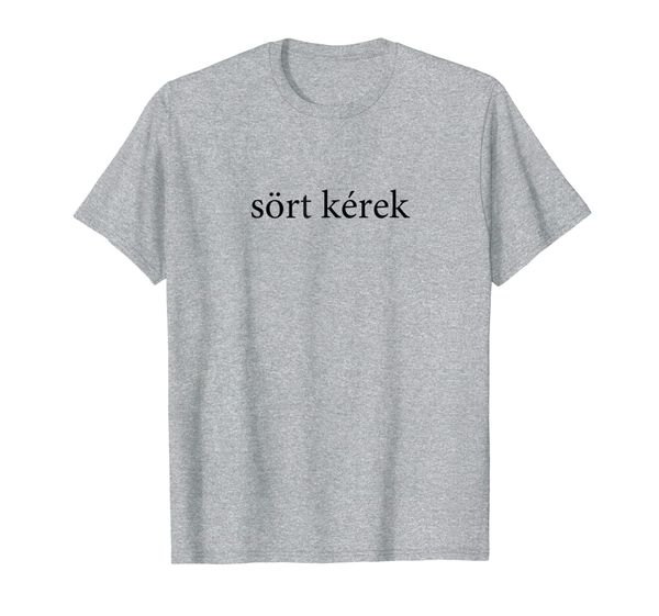 sort kerek beer please hungarian language vacation t-shirt, White;black
sort kerek beer please hungarian language vacation t-shirt, White;black