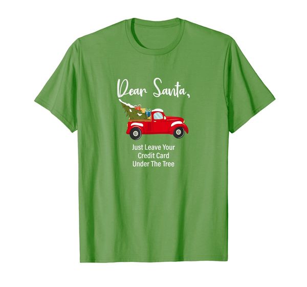 dear santa just leave your credit card under the tree funny t-shirt, White;black
dear santa just leave your credit card under the tree funny t-shirt, White;black