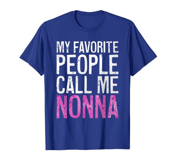 My Favorite People Call Me Nonna T-Shirt Mother' Day Shirt, Mainly pictures