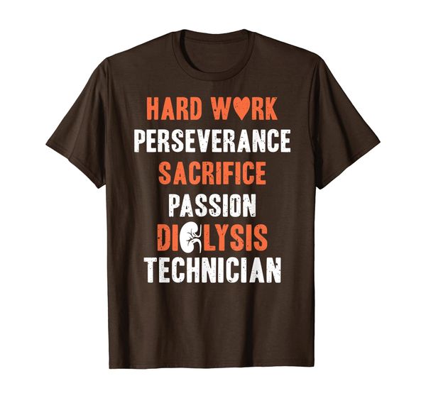 Hard-Work-Perseverance-Sacrifice-Passion-Dialysis-Technician T-Shirt, Mainly pictures
Hard-Work-Perseverance-Sacrifice-Passion-Dialysis-Technician T-Shirt, Mainly pictures