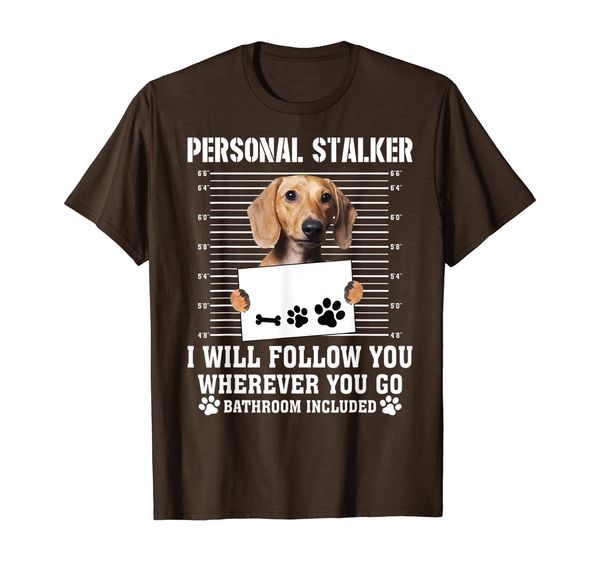 personal stalker i'll follow you wherever you go dachshund t-shirt, White;black
personal stalker i'll follow you wherever you go dachshund t-shirt, White;black