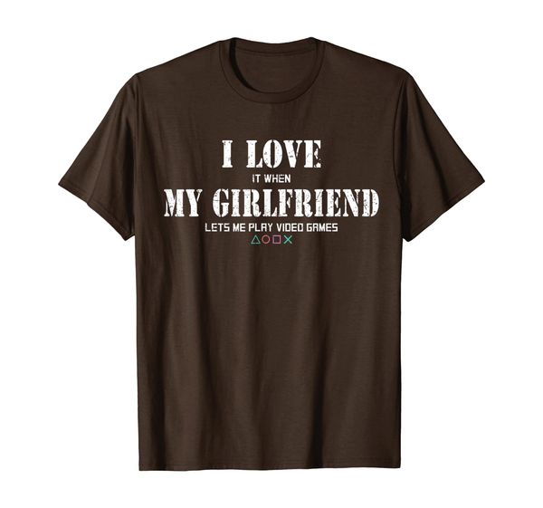 i love it when my girlfriend lets me play video games t-shirt, White;black 
i love it when my girlfriend lets me play video games t-shirt, White;black