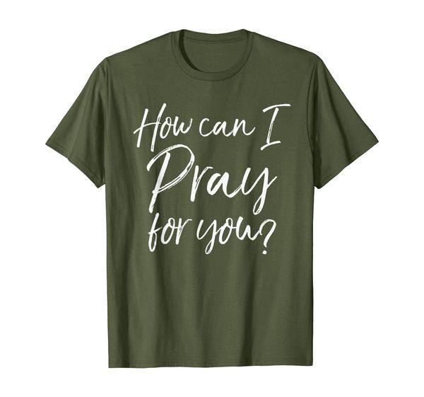 how can i pray for you christian prayer gift t-shirt, White;black