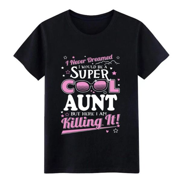 men's t-shirts cool aunt i never dreamed to be super au t shirt customized short sleeve s-xxxl pictures crazy breathable summer, White;black
men's t-shirts cool aunt i never dreamed to be super au t shirt customized short sleeve s-xxxl pictures crazy breathable summer, White;black