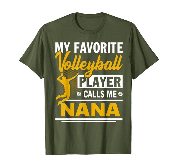 my favorite volleyball player calls me nana volleyball lover t-shirt, White;black