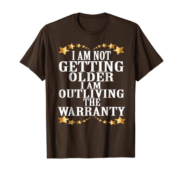 i am not getting older i am outliving the warranty t-shirt, White;black
i am not getting older i am outliving the warranty t-shirt, White;black