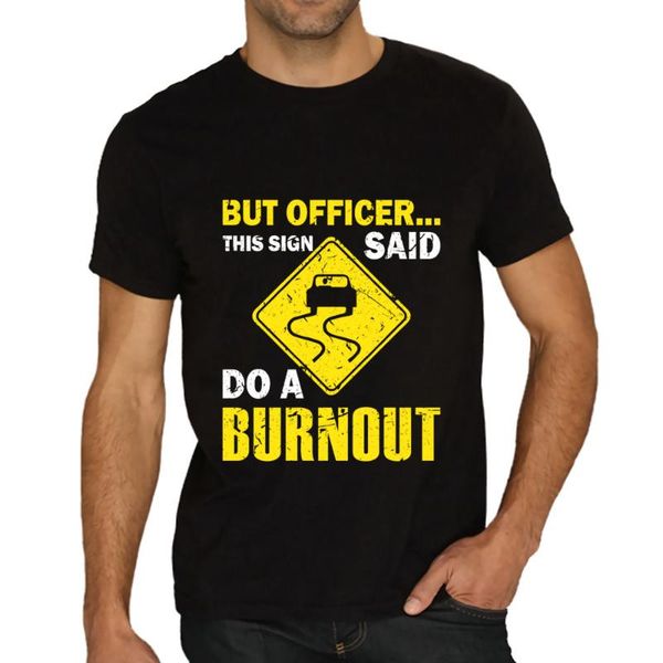 men's t-shirts retro t shirt but officer this sign said do a burnout harajuku cartoon kawaii anime t-shirt, White;black
men's t-shirts retro t shirt but officer this sign said do a burnout harajuku cartoon kawaii anime t-shirt, White;black