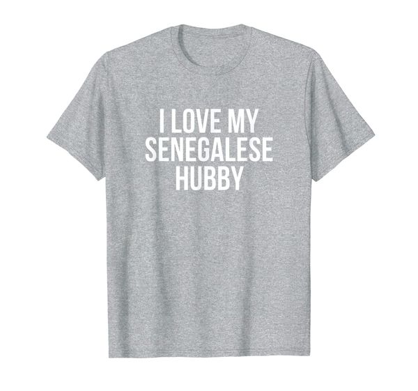 i love my senegalese hubby t-shirt, White;black