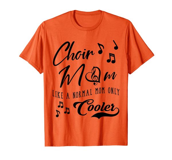 choir mom like a normal mom only cooler music funny gift t-shirt, White;black 
choir mom like a normal mom only cooler music funny gift t-shirt, White;black