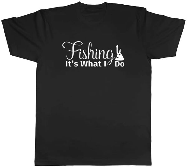 fishing it's what i do mens t-shirt tee, White;black 
fishing it's what i do mens t-shirt tee, White;black