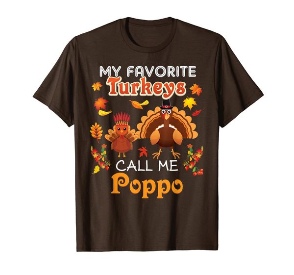 My Favorite Turkeys Call Me Poppo Thanksgiving I'm Thankful T-Shirt, Mainly pictures
My Favorite Turkeys Call Me Poppo Thanksgiving I'm Thankful T-Shirt, Mainly pictures